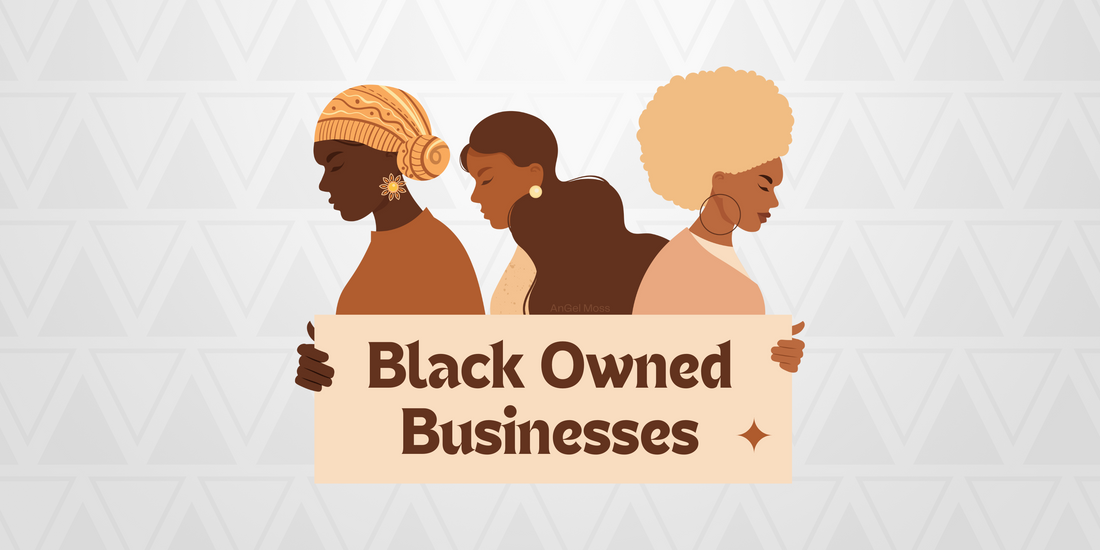 BHM: Highlighting Black Owned Businesses