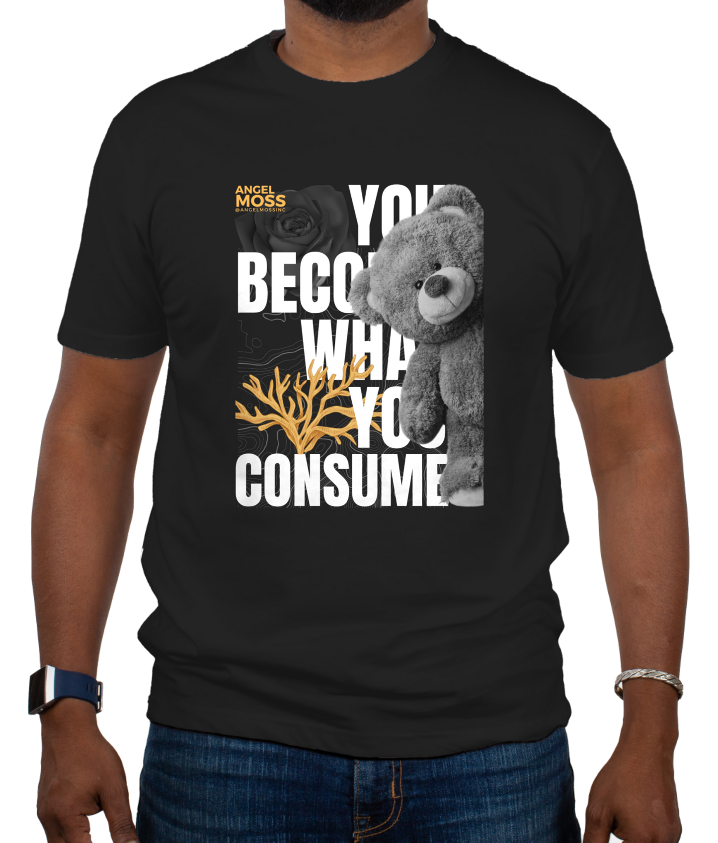 You Become What You Consume T-Shirt