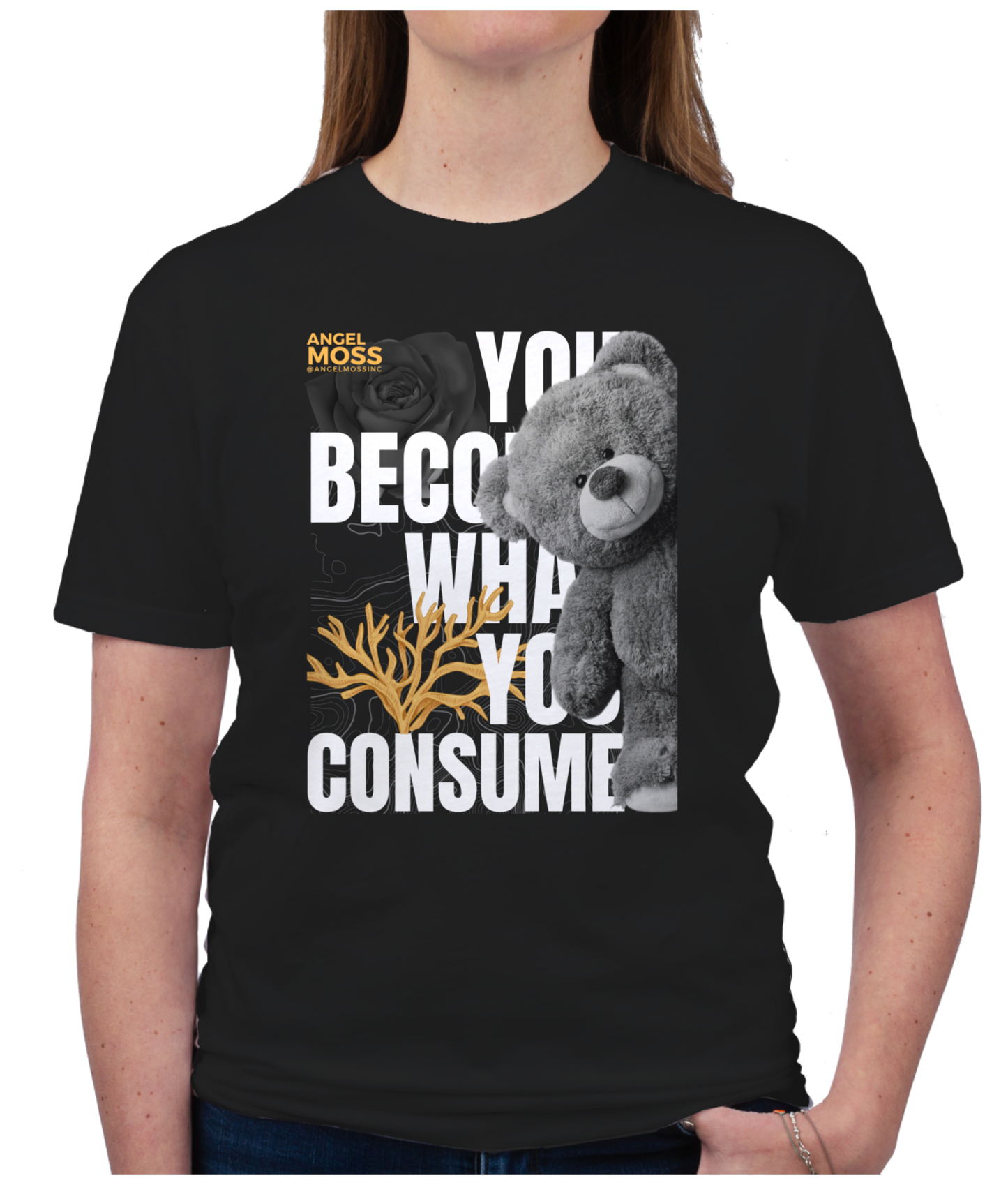 You Become What You Consume T-Shirt